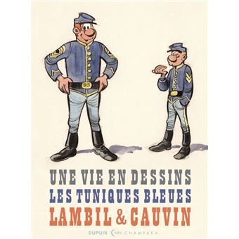 Une-vie-en-deins-Lambil-et-Cauvin-Les-Tuniques-Bleues-avis